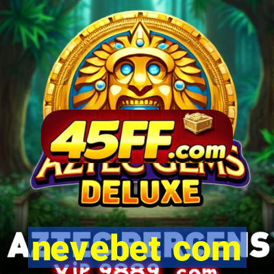 nevebet com
